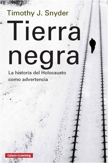 Tierra negra | 9788416495023 | Snyder, Timothy J. | Librería Castillón - Comprar libros online Aragón, Barbastro