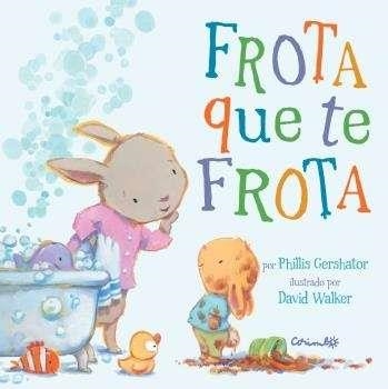 FROTA QUE TE FROTA | 9788484705291 | GERSHATOR, PHILLIS | Librería Castillón - Comprar libros online Aragón, Barbastro