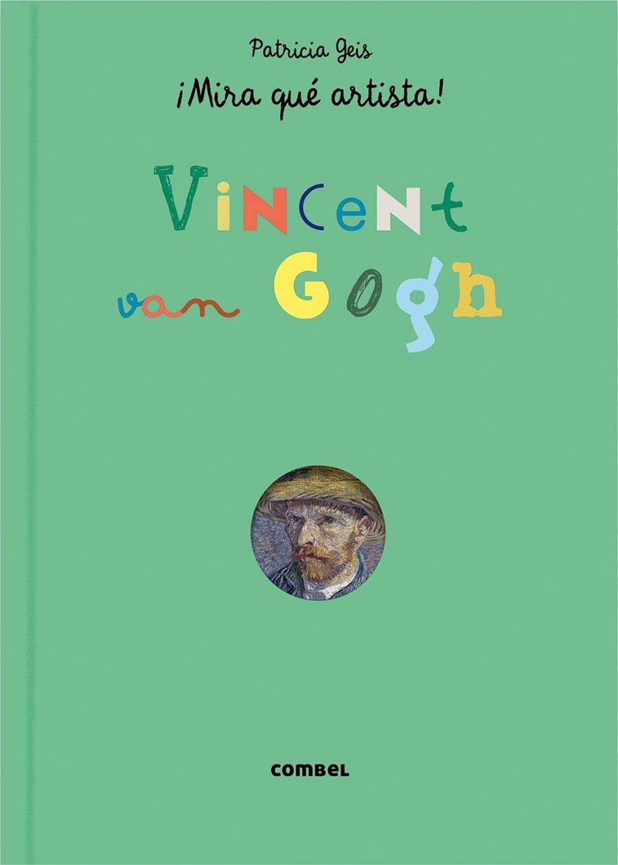 VAN GOGH | 9788491010319 | GEIS, PATRICIA | Librería Castillón - Comprar libros online Aragón, Barbastro