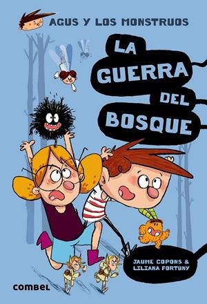 La guerra del bosque - Agus y los monstruos 4 | 9788491010401 | Copons Ramon, Jaume | Librería Castillón - Comprar libros online Aragón, Barbastro