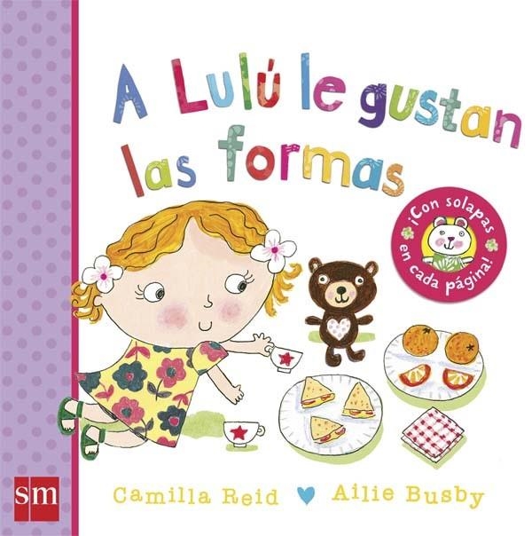 A LULU LE GUSTAN LAS FORMAS | 9788467580587 | Reid, Camilla | Librería Castillón - Comprar libros online Aragón, Barbastro