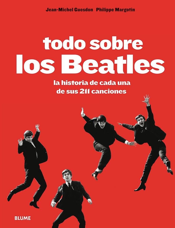 Todo sobre los Beatles | 9788498018493 | Guesdon, Jean-Michel/Margotin, Philippe | Librería Castillón - Comprar libros online Aragón, Barbastro