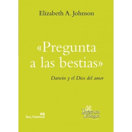 Pregunta a las bestias | 9788429324846 | Johnson, Elizabeth A. | Librería Castillón - Comprar libros online Aragón, Barbastro