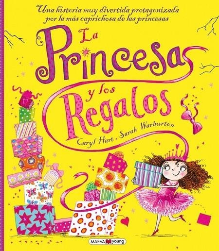 La princesa y los regalos | 9788416363131 | Hart, Caryl/Warburton, Sarah | Librería Castillón - Comprar libros online Aragón, Barbastro