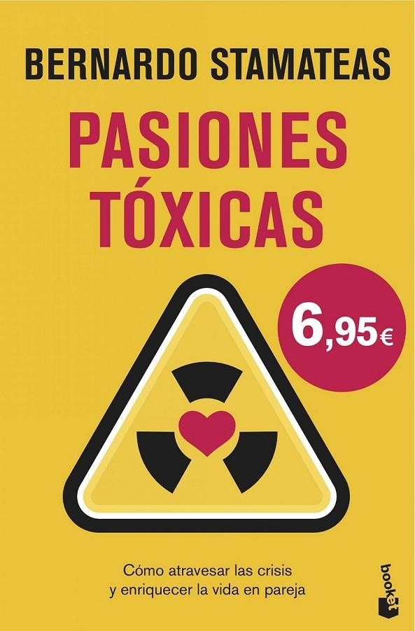 Pasiones tóxicas | 9788408146551 | Stamateas, Bernardo | Librería Castillón - Comprar libros online Aragón, Barbastro