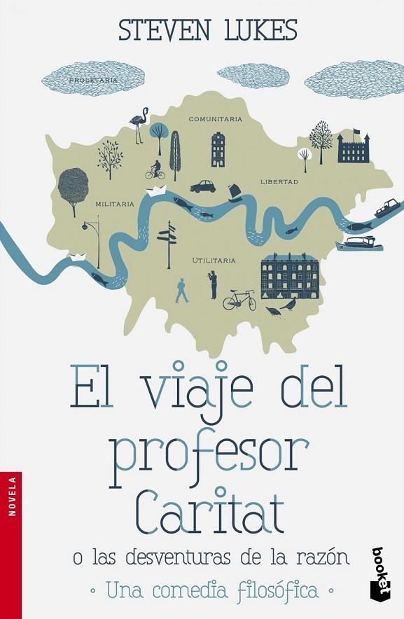 El viaje del profesor Caritat o Las desventuras de la Razón | 9788490661468 | Lukes, Steven | Librería Castillón - Comprar libros online Aragón, Barbastro