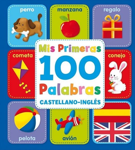 MIS PRIMERAS 100 PALABRAS CASTELLANO INGLES | 9788416221943 | Varios autores | Librería Castillón - Comprar libros online Aragón, Barbastro