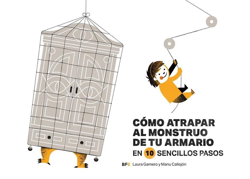 Cómo atrapar al monstruo de tu armario en 10 sencillos pasos | 9788415208709 | Gamero Vázquez, Laura | Librería Castillón - Comprar libros online Aragón, Barbastro