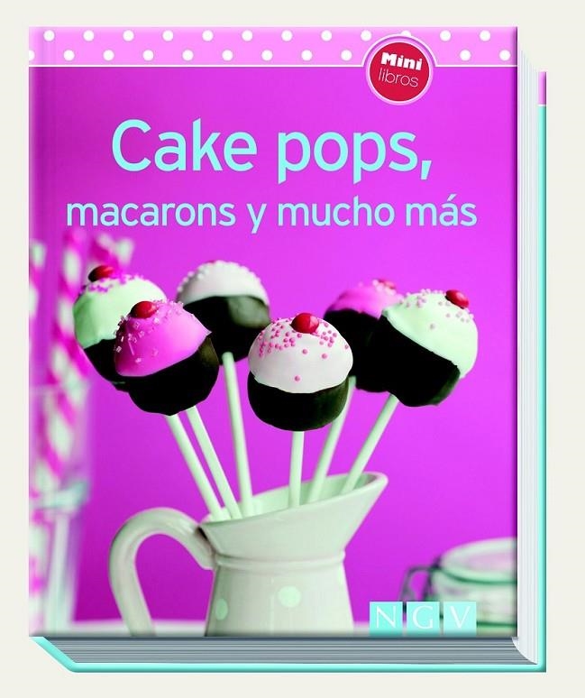 Cake pops, macarons y mucho más | 9783625005636 | Librería Castillón - Comprar libros online Aragón, Barbastro