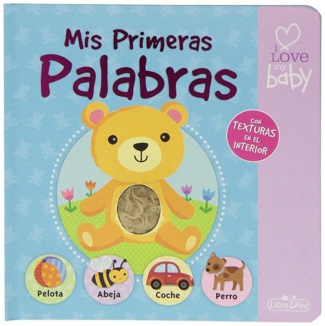 I love my baby. Mis primeras palabras | 9788415919223 | Igloo Books | Librería Castillón - Comprar libros online Aragón, Barbastro