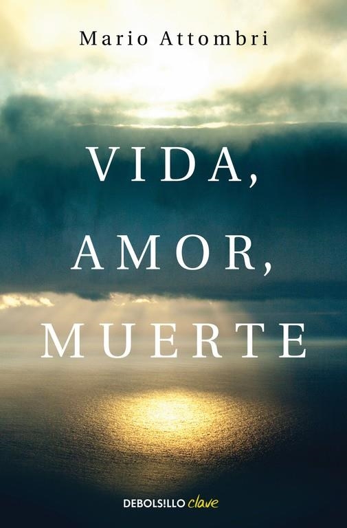 Vida, amor, muerte | 9788490628577 | ATTOMBRI,MARIO | Librería Castillón - Comprar libros online Aragón, Barbastro