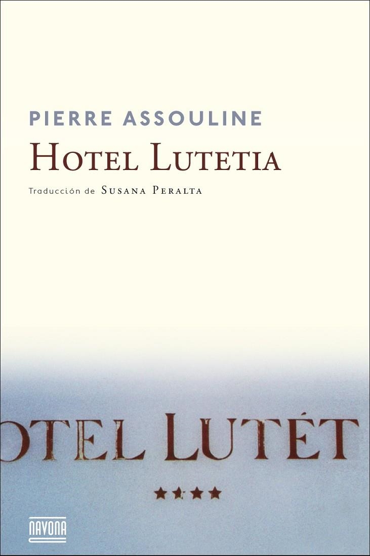 Hotel Lutetia | 9788416259250 | Assouline, Pierre | Librería Castillón - Comprar libros online Aragón, Barbastro