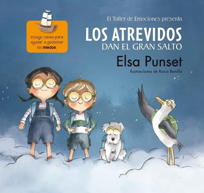 Los Atrevidos dan el gran salto (El taller de emociones 1) | 9788448844615 | Rocío Bonilla Elsa Punset | Librería Castillón - Comprar libros online Aragón, Barbastro