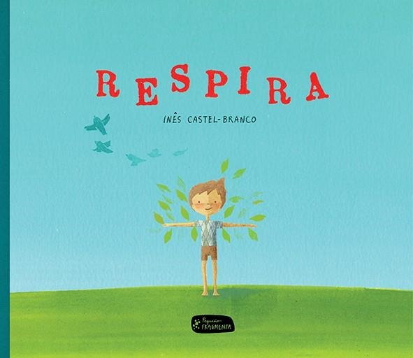 Respira | 9788415518259 | Castel-Branco de Seabra, Inês | Librería Castillón - Comprar libros online Aragón, Barbastro