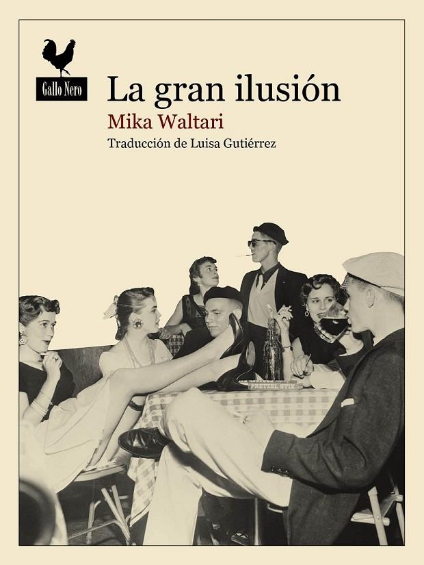 La gran ilusión | 9788416529216 | Waltari, Mika | Librería Castillón - Comprar libros online Aragón, Barbastro