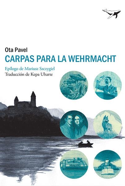 Carpas para la Wehrmacht | 9788494236778 | Pavel, Ota | Librería Castillón - Comprar libros online Aragón, Barbastro