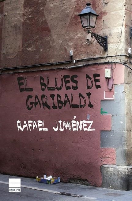 El blues de Garibaldi | 9788416223244 | Jiménez, Rafael | Librería Castillón - Comprar libros online Aragón, Barbastro