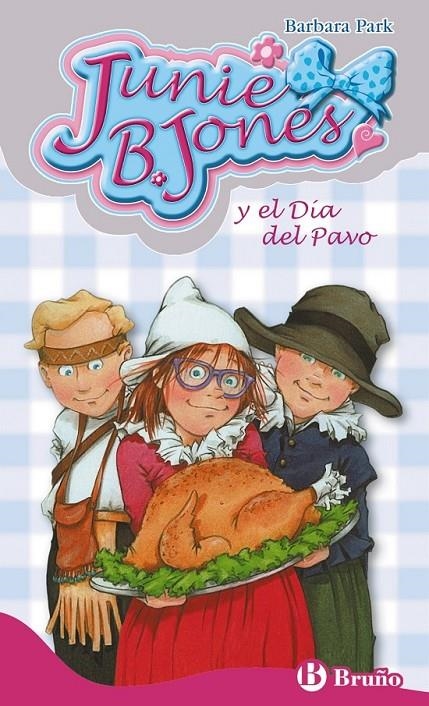 Junie B. Jones y el Día del Pavo | 9788469604502 | Park, Barbara | Librería Castillón - Comprar libros online Aragón, Barbastro