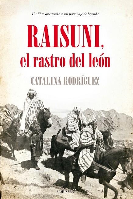 Raisuni, el rastro del león | 9788416392087 | Rodríguez Rodríguez, Catalina | Librería Castillón - Comprar libros online Aragón, Barbastro