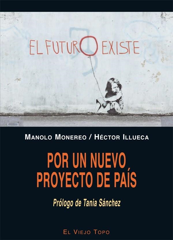 Por un nuevo proyecto de país | 9788416288533 | Monereo, Manolo/Illuecas, Héctor | Librería Castillón - Comprar libros online Aragón, Barbastro