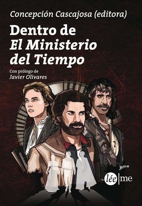 Dentro de El Ministerio del Tiempo | 9788415589310 | Cascajosa Virino, Concepción | Librería Castillón - Comprar libros online Aragón, Barbastro