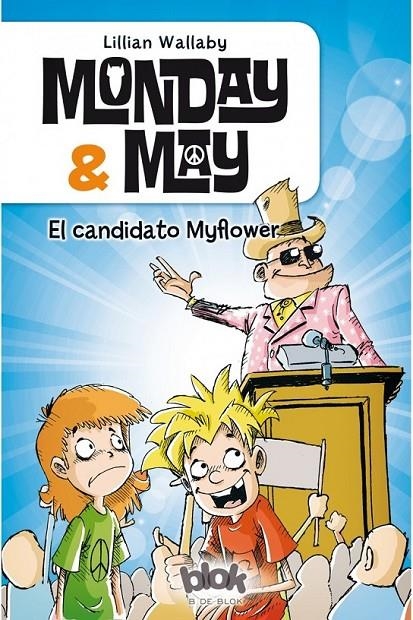 Monday & May 3. El candidato myflower | 9788416075607 | Lillian Wallaby | Librería Castillón - Comprar libros online Aragón, Barbastro