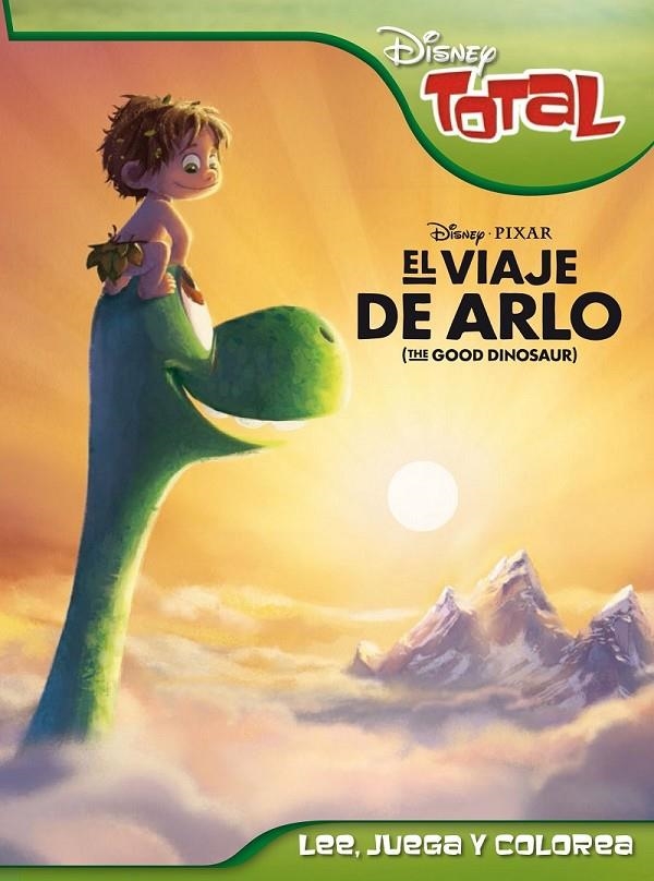 El viaje de Arlo. Disney Total | 9788499517223 | Disney | Librería Castillón - Comprar libros online Aragón, Barbastro