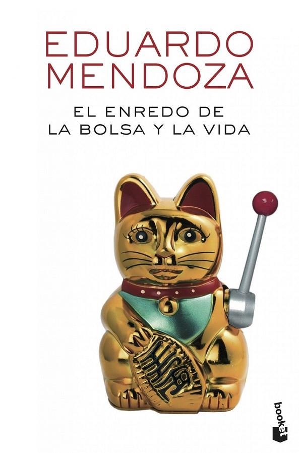 El enredo de la bolsa y la vida | 9788432225529 | Eduardo Mendoza | Librería Castillón - Comprar libros online Aragón, Barbastro