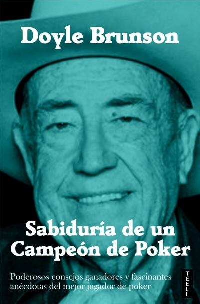 Sabiduría de un campeón de poker | 9788416511037 | Brunson, Doyle | Librería Castillón - Comprar libros online Aragón, Barbastro