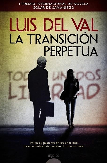 La transición perpetua | 9788490673393 | del Val, Luis | Librería Castillón - Comprar libros online Aragón, Barbastro