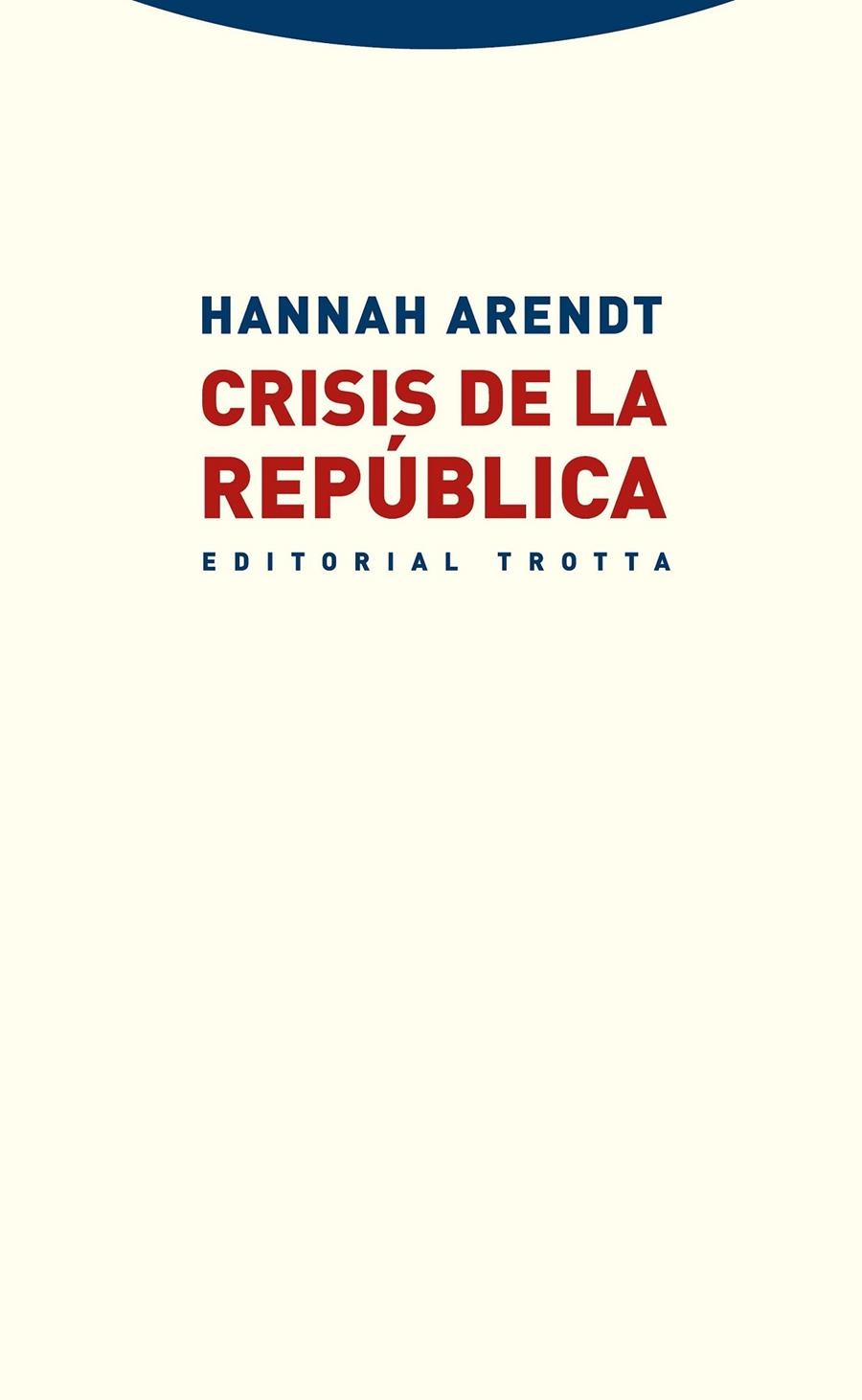 Crisis de la República | 9788498795950 | Arendt, Hannah | Librería Castillón - Comprar libros online Aragón, Barbastro