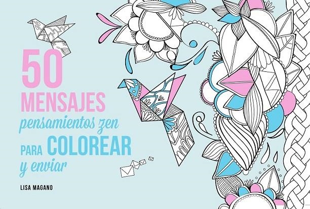 50 mensajes para colorear y enviar | 9788441435629 | Legris, Charlotte | Librería Castillón - Comprar libros online Aragón, Barbastro