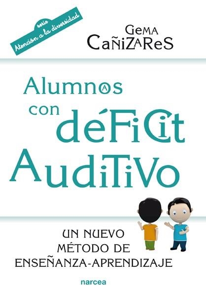 Alumnos con déficit auditivo | 9788427721043 | Cañizares Ciudad, Gema | Librería Castillón - Comprar libros online Aragón, Barbastro