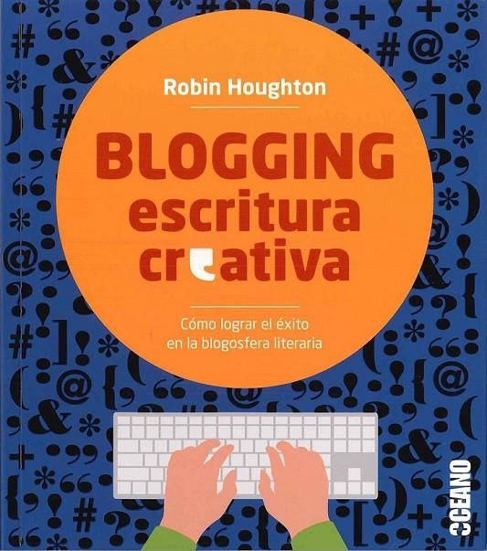 Blogging escritura creativa | 9788475568881 | Hougton, Robin | Librería Castillón - Comprar libros online Aragón, Barbastro