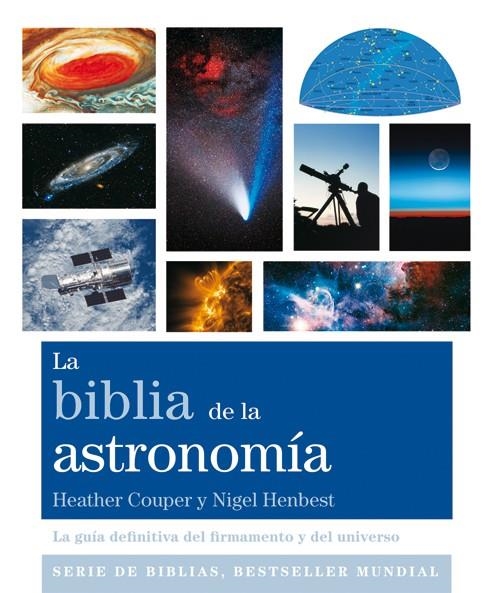 La biblia de la astronomía | 9788484455561 | Couper, Heather/Henbest, Nigel | Librería Castillón - Comprar libros online Aragón, Barbastro