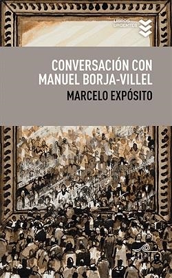 Conversación con Manuel Borja-Villel | 9788495157805 | Expósito Prieto, Marcelo/Borja Villel, Manuel | Librería Castillón - Comprar libros online Aragón, Barbastro