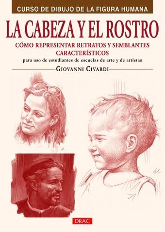 LA CABEZA Y EL ROSTRO | 9788498742107 | Civardi, Giovanni | Librería Castillón - Comprar libros online Aragón, Barbastro