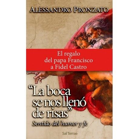 La boca se nos llenó de risas | 9788429316513 | Pronzato, Alessandro | Librería Castillón - Comprar libros online Aragón, Barbastro