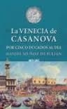 La Venecia de Casanova por cinco ducados al día | 9788446042204 | Muñoz de Julián, Daniel | Librería Castillón - Comprar libros online Aragón, Barbastro