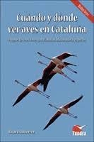 CUANDO Y DONDE VER AVES EN CATALUÑA | 9788494445934 | GUTIERREZ, RICARD | Librería Castillón - Comprar libros online Aragón, Barbastro