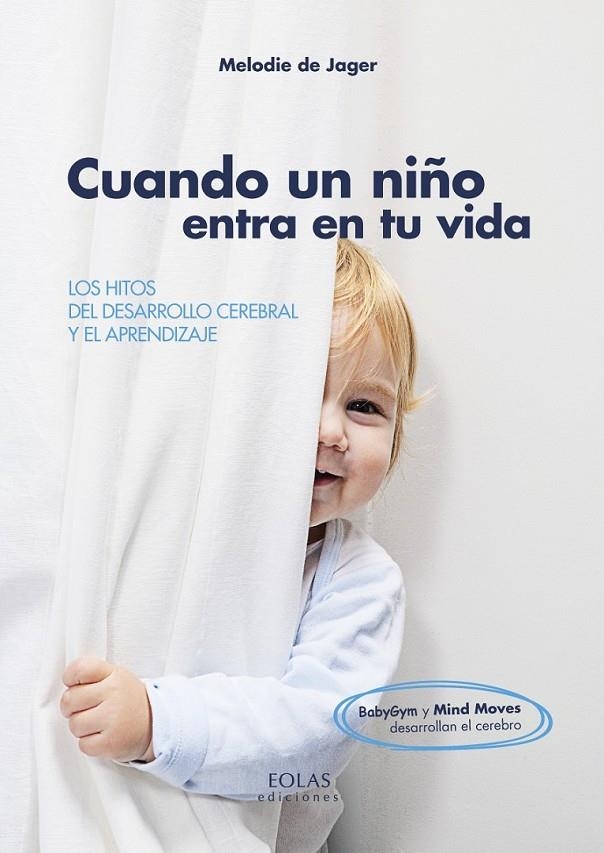 CUANDO UN NIÑO ENTRA EN TU VIDA | 9788415603894 | DE JAGER, MELODIE | Librería Castillón - Comprar libros online Aragón, Barbastro