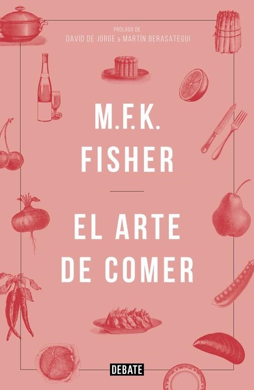 El arte de comer | 9788499925691 | FISHER,M.F.K. | Librería Castillón - Comprar libros online Aragón, Barbastro