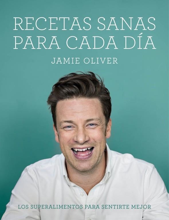 Recetas sanas para cada día | 9788416220748 | OLIVER,JAMIE | Librería Castillón - Comprar libros online Aragón, Barbastro