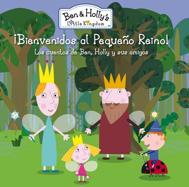 ¡Bienvenidos al Pequeño Reino! (El pequeño reino de Ben y Holly. Primeras lectur | 9788448839055 | VARIOS AUTORES | Librería Castillón - Comprar libros online Aragón, Barbastro