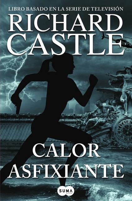 Calor asfixiante (Serie Castle 6) | 9788483658093 | CASTLE,RICHARD | Librería Castillón - Comprar libros online Aragón, Barbastro