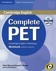 Complete PET for Spanish Speakers Workbook without answers with Audio CD | 9788483237441 | Thomas, Amanda/May, Peter | Librería Castillón - Comprar libros online Aragón, Barbastro