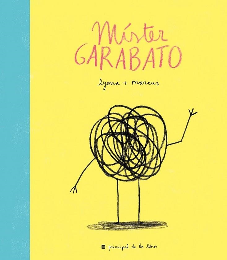 Míster Garabato | 9788416223312 | Lyona/Marcus | Librería Castillón - Comprar libros online Aragón, Barbastro