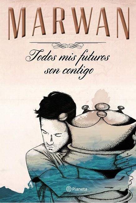 Todos mis futuros son contigo (edición especial) | 9788408147725 | Marwan (Abu-Tahoun Recio) | Librería Castillón - Comprar libros online Aragón, Barbastro