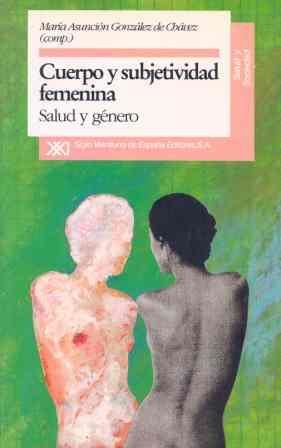 Cuerpo y subjetividad femenina | 9788432307959 | Armas, A. de/Casanovas, Luz/Cavallero, P. | Librería Castillón - Comprar libros online Aragón, Barbastro