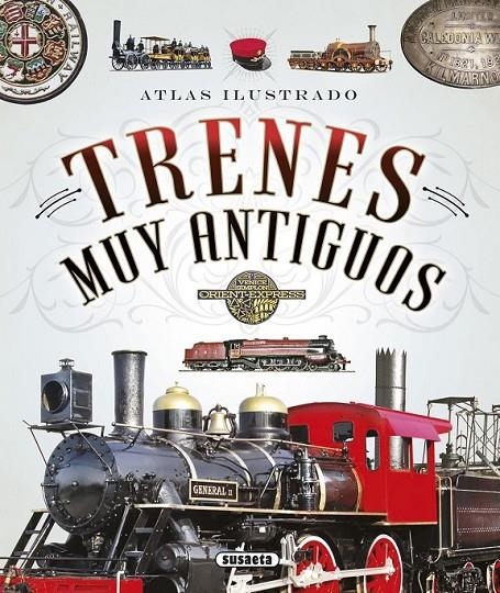 Atlas ilustrado de trenes muy antiguos | 9788467745498 | Fonseca, Andrea/Arana, Joaquín/Claret, Clotilde/Ruíz Palacio, Juan Pablo | Librería Castillón - Comprar libros online Aragón, Barbastro